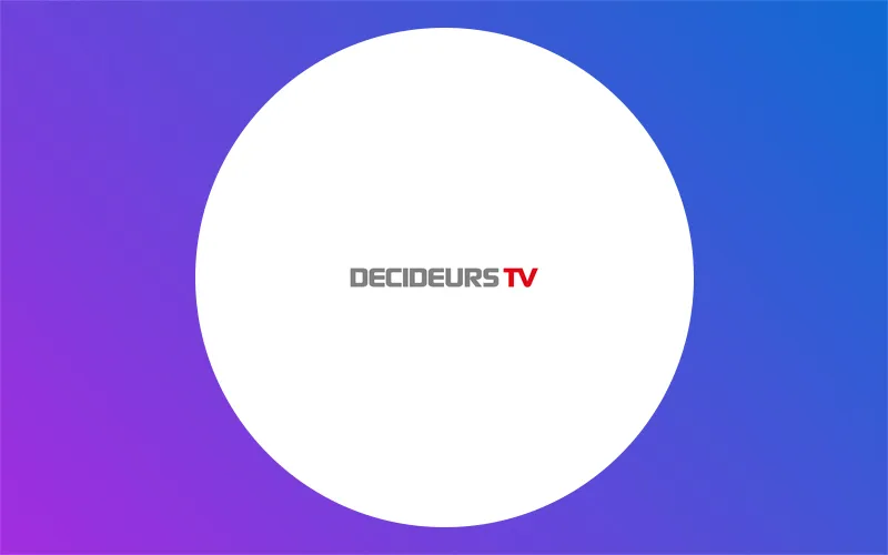 Decideurs Tv Actualité