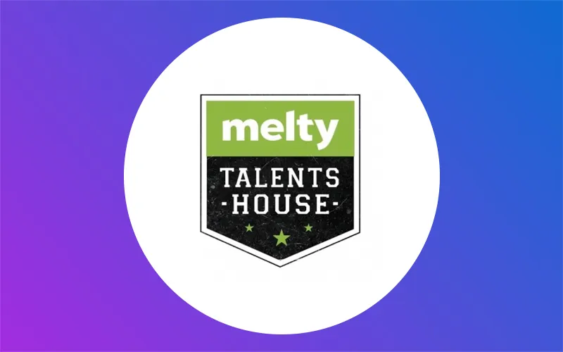 Incubateur Melty Talents House Actualité