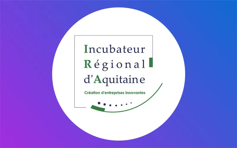 Incubateur Regional D'Aquitaine Actualité