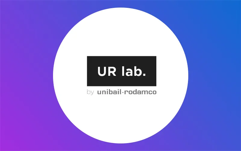 Incubateur Ur Lab - Unibail Rodamco Actualité