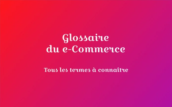 glossaire e commerce definitions