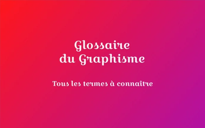 glossaire graphisme definitions