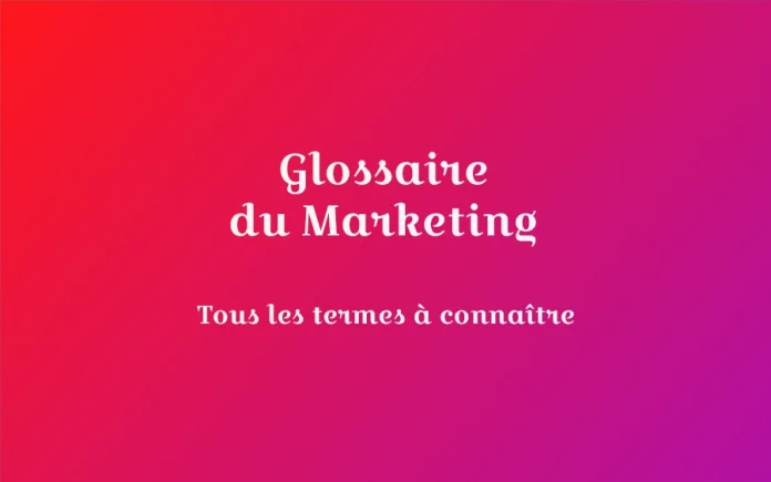 glossaire marketing definitions