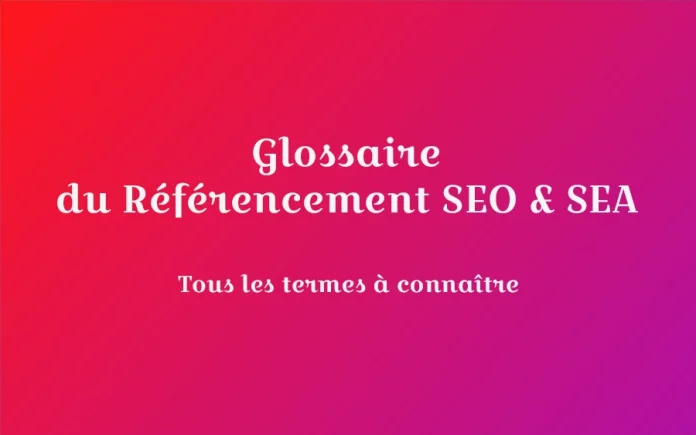 glossaire referencement seo sea definitions