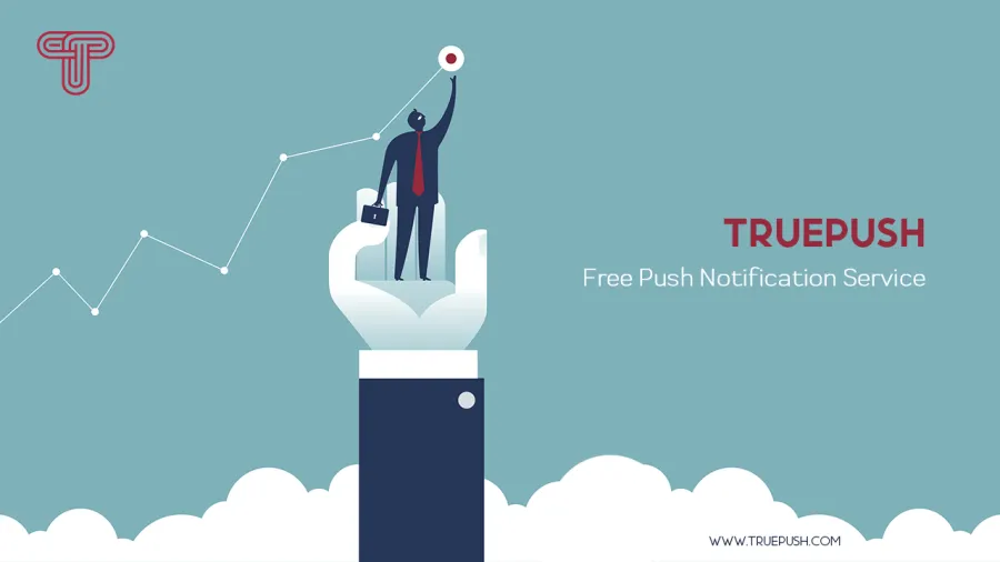 Truepush Free Push Notification Service Truepush Free Push Notification Service